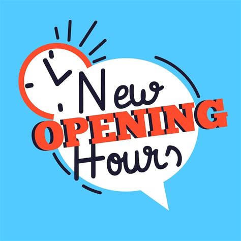 NEW OPERATING HOURS .